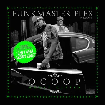 Funk Master Flex Presents OCOOP Money Getter by Ocoop