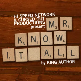 Mr Know it All by King Author