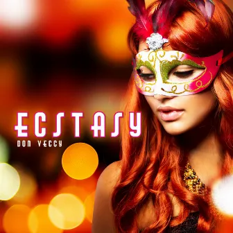 Ecstasy by Don Veccy