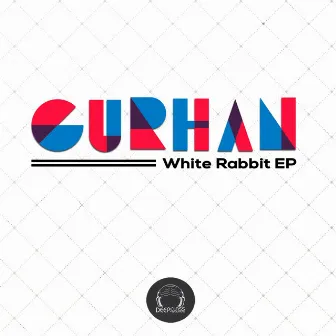 White Rabbit EP by Gurhan