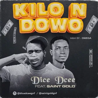 Kilo n dowo by Dice Dcee GNF