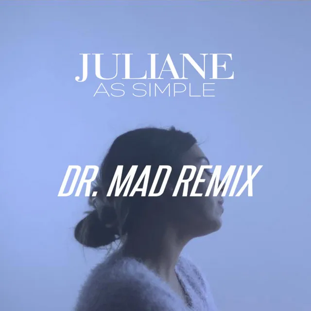 As Simple - Dr. MaD Remix