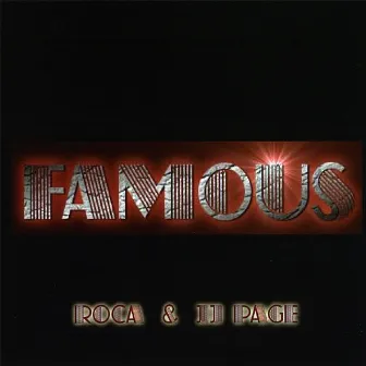 Famous by Roca