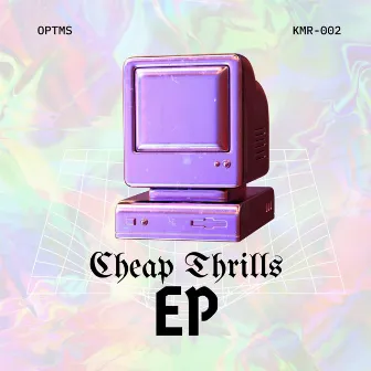 Cheap Thrills EP by Optms