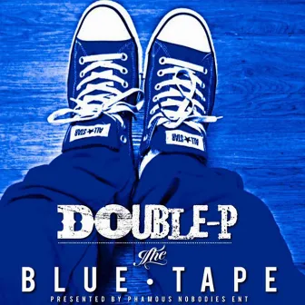 The Blue Tape by Double-P