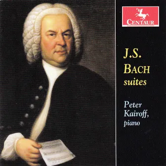 Bach: Suites by Peter Kairoff