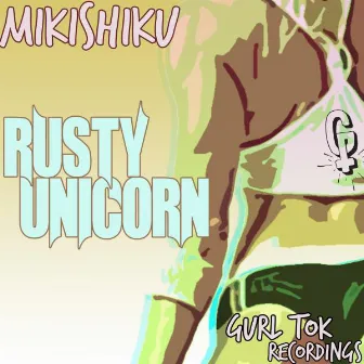 Rusty Unicorn by Mikishiku