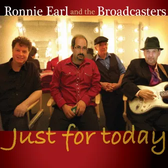 Just For Today by Ronnie Earl & The Broadcasters