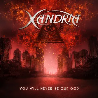 You Will Never Be Our God by Xandria