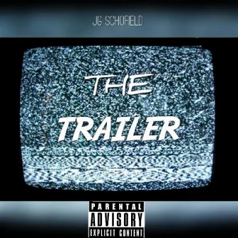 The Trailer by JG Schofield