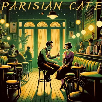 Parisian Cafe: Songs for Romanticizing Love by Old Times Jazz