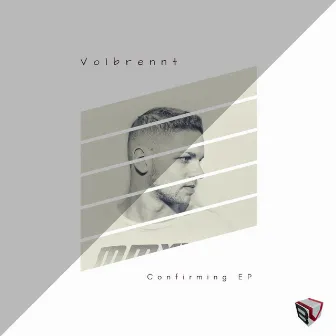 Confirming EP by Volbrennt