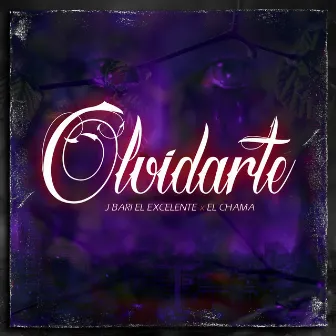 Olvidarte by El Chama