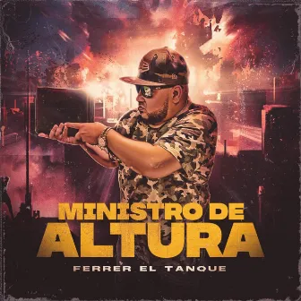 Ministro De Altura by Ferrer El Tanque