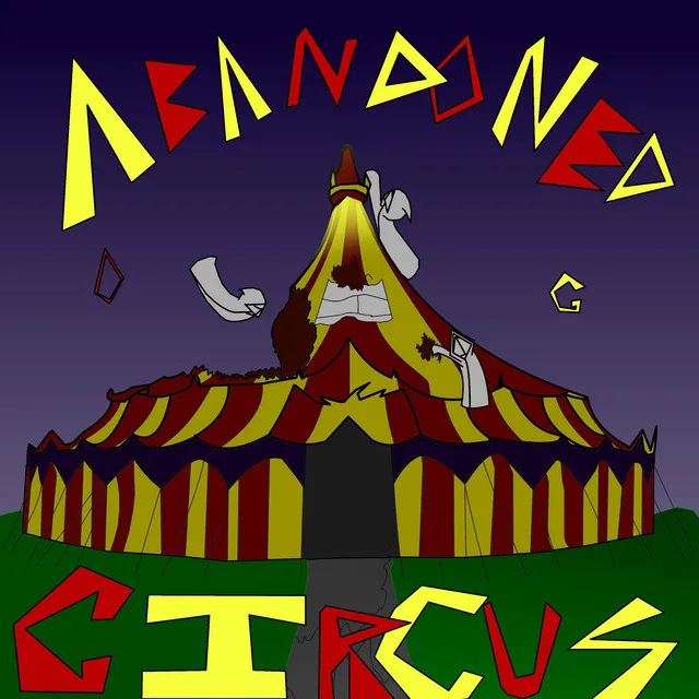 OG ABANDONED CIRCUS