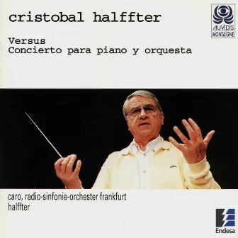 Halffter: Versus, Concierto para Piano y Orquesta by Cristóbal Halffter