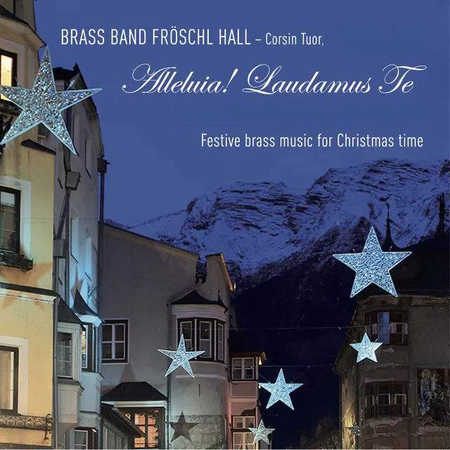 Alleluia! Laudamus Te Festive Brass Music for Christmas Time