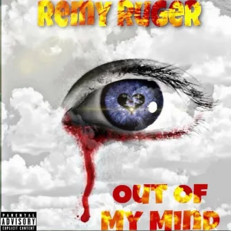 Out Of My Mind (Original Version) by Remy Ruger