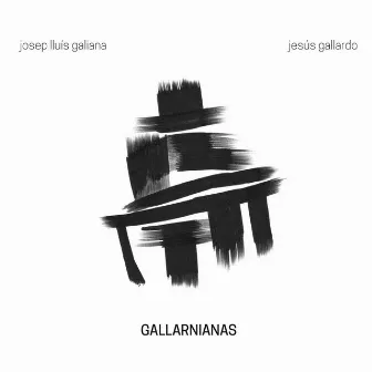 Gallarnianas by Josep Lluís Galiana