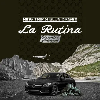 La Routina by King Trip