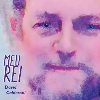 Meu Rei by David Calderoni