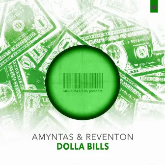 Dolla Bills by Amyntas