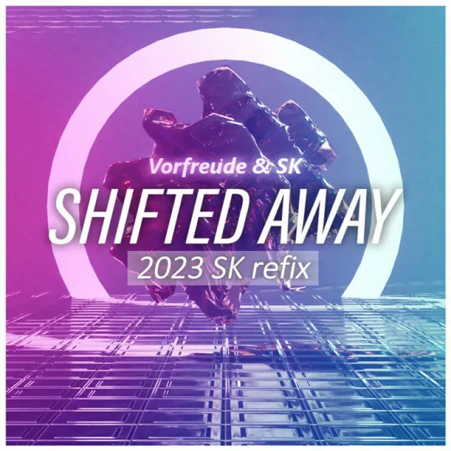 Shifted Away [Sk 2023 Refix]