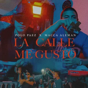 La Calle Me Gustó by Polo Paez