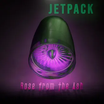 JETPACK by ROSE FROM THE ASH