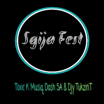 Sgija Fest by Djy Tukzin.T