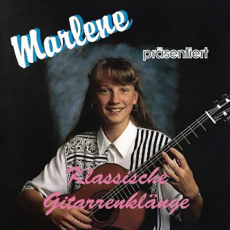 Klassische Gitarrenklänge by Marlene