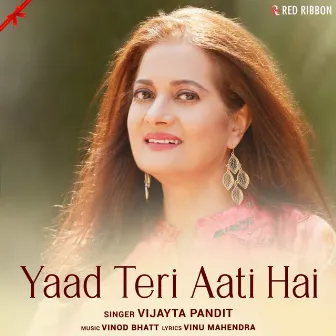 Yaad Teri Aati Hai by Vijayta Pandit