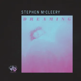 Dreaming by Stephen McCleery