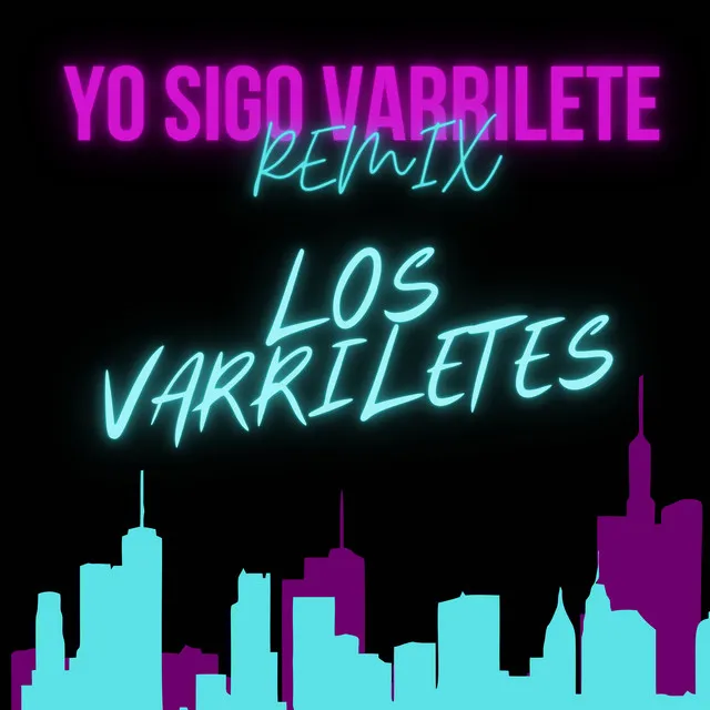 Yo Sigo Varrilete - Remix