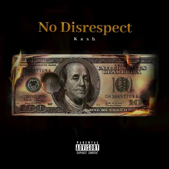 No Disrespect by Kash