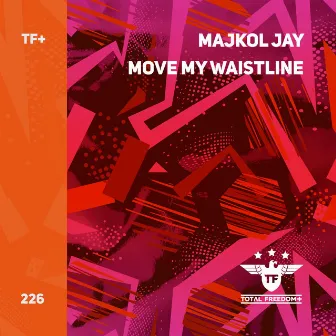 Move My Waistline by Majkol Jay