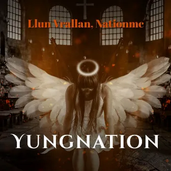 Yungnation by Llun Vrallan