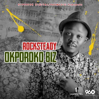 Okporoko Biz by Rocksteady