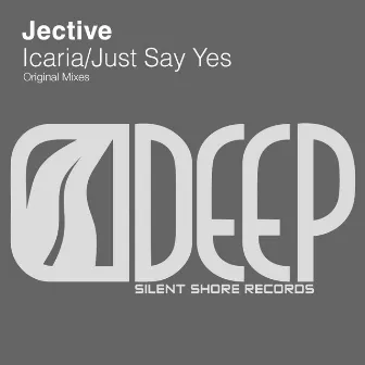 Icaria / Just Say Yes by Jective