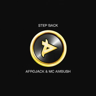 Step Back by MC Ambush