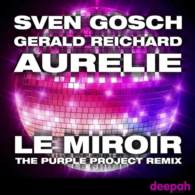 Le Miroir - Purple Project Remix