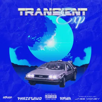 Transient.Exp by PHAZE GAWD