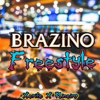 Brazino Freestyle by Xerifezada