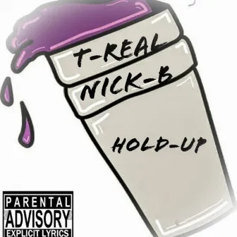 Hold Up by Nick B