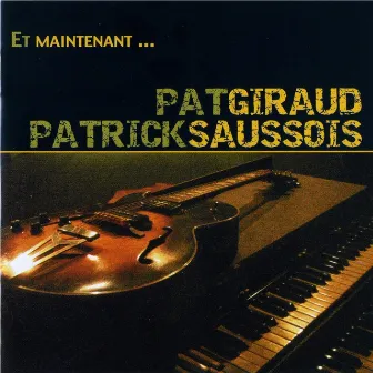 Et maintenant... by Patrick Saussois