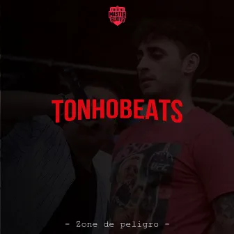 Zone de Peligro by Tonho Beats