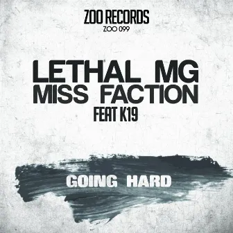 Going Hard by Miss Faction