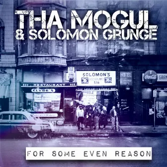 For Some Even Reason by Tha Mogul