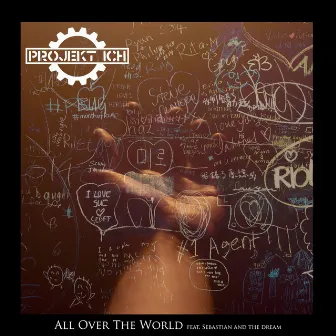 All over the World by Projekt Ich