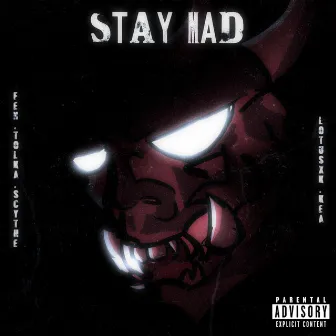 Stay mad by Slayerizor